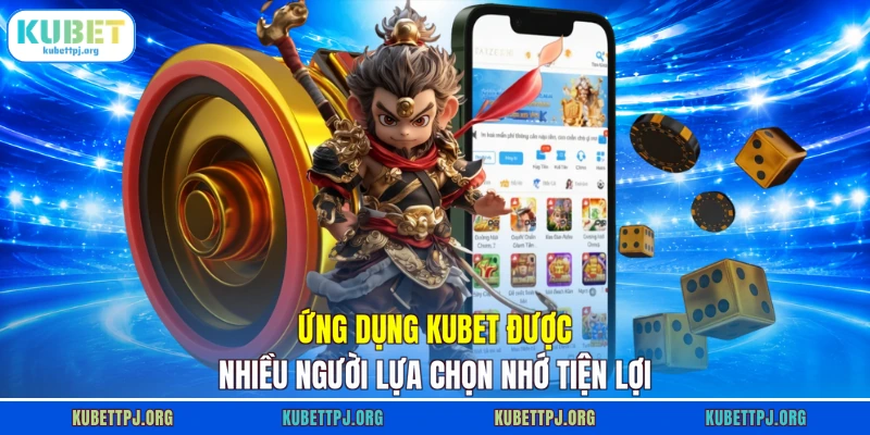 ung dung kubet duoc nhieu nguoi lua chon nho tien loi Ứng dụng KUBET được nhiều người lựa chọn nhớ tiện lợi