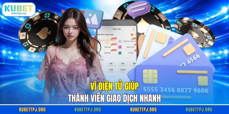 vi dien tu giup thanh vien giao dich nhanh Ví điện tử giúp thành viên giao dịch nhanh